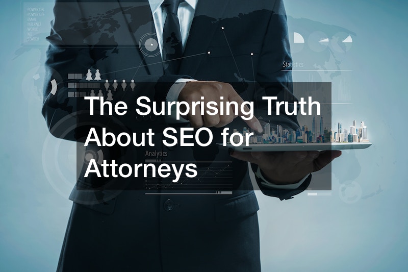 The Surprising Truth About SEO for Attorneys