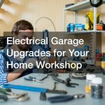 Digital and electrical garage upgrades